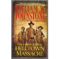 Helltown Massacre: The Family Jensen  William W. Johnstone, J. A. Johnstone