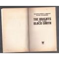 The Knights of the Black Earth - Margaret Weis, Don Perrin