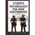 The New Centurions -- Joseph Wambaugh