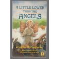 A Little Lower Than the Angels -- Geraldine McCaughrean
