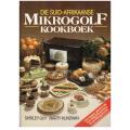 Die Suid-Afrikaanse mikrogolf-kookboek --  Marty Klinzman, Shirley Guy