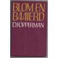 Blom en baaierd -- D. J. Opperman