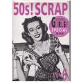 50s! Scrap, Volume 6: Girls Special