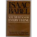 You Must Know Everything: Stories 1915-1937  --  Isaac Babel