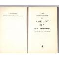 The Virago Book of the Joy of Shopping -- Jill Foulston [Editor]