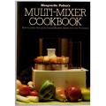 Marguerite Patten`s Multi-mixer Cookbook