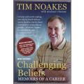 Challenging Beliefs: Memoirs of a Career -- Tim Noakes, Michael Vlismas