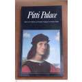 Pitti Palace: Guide to the Collections and Complete Catalogue of the Palatine Gallery
