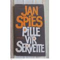 Pille vir Servette (Vertellings 4) -- Jan Spies