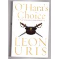 O`Hara`s Choice --   Leon Uris
