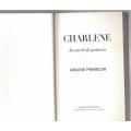 Charlene: In search of a princess  --  Arlene Prinsloo