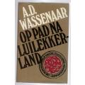 Op pad na luilekkerland   A. D. Wassenaar