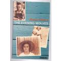 The Evening Wolves --  Joan Chase