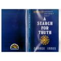 A Search For Truth: Man - Whence, Whither, Why? -- George Innes