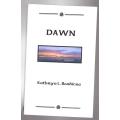 Dawn  --  Kathryn L. Boadicea