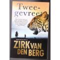 Tweegevreet  --  Zirk van den Berg