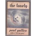 The Lonely  --  Paul Gallico