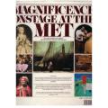 Magnificence: Onstage at the Met  -- Robert Jacobson