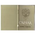Caesar: `n drama -- Andre P. Brink