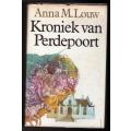 Kroniek Van Perdepoort -- Anna M. Louw