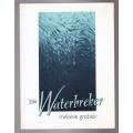 Die Waterbreker -- Melanie Grobler
