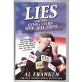 Lies (and the Lying Liars Who Tell Them): A Fair and Balanced Look at the Right  --     Al Franken