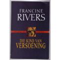 Die Kind van versoening -- Francine Rivers