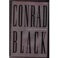 A Life in Progress  -- Conrad Black