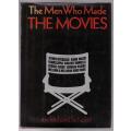 The Men who Made the Movies -- Richard Schickel