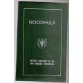 Noodhulp: amptelike handleiding van die Suid-Afrikaanse Noodhulpliga -- E.L. Moller et al.