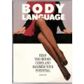Body Language: Read the Hidden Codes and Maximize Your Potential -- Jane Lyle