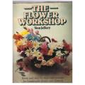 The Flower Workshop: Ideas and Instructions for Handmade Flowers and Plants -- Vera Jeffery