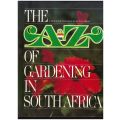The A-Z of Gardening in South Africa -- W. G. Sheat