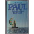 Paul: Apostle of the Free Spirit  --  F.F. Bruce