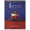 Sweet Indulgence: 100 Great Desserts -- Mandy Wagstaff