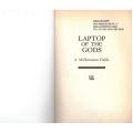 Laptop of the Gods: A Millennial Fable -- Peter Chippindale