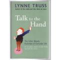 Talk to the Hand -- Lynne Truss