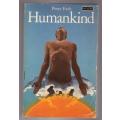 Humankind -- Peter Farb
