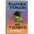 Durban Poison: A Collection of Vitriol and Wit-- Ben Trovato