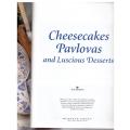 Cheesecakes, Pavlovas and Luscious Desserts