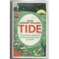 Tide: The Science and Lore of the Greatest Force on Earth -- Hugh Aldersey-Williams