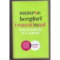 Transitional: In One Way or Another, We All Transition -- Munroe Bergdorf