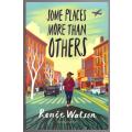 Some Places More Than Others -- Renée Watson