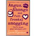 Angus, Thongs and Full-frontal Snogging --  Louise Rennison