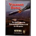 Viscount Down: The Complete Story of the Rhodesian Viscount Disasters   Keith Nell  **SIGNED**