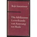 Die Afrikaanse Letterkunde van Aanvang tot Hede  --  Rob Antonissen
