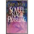 Soveel nagte plotseling -- Chris Pelser