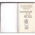 Bombshell For The Boss Omnibus -- Liz Fielding, Nicola Marsh, Jackie Braun