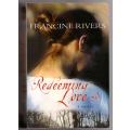 Redeeming Love: A Novel -- Francine Rivers