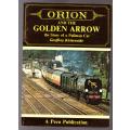 `Orion` and the `Golden Arrow`: Story of a Pullman Car -- Geoffrey Kichenside